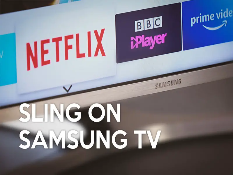 Is Sling on Samsung SMART TV