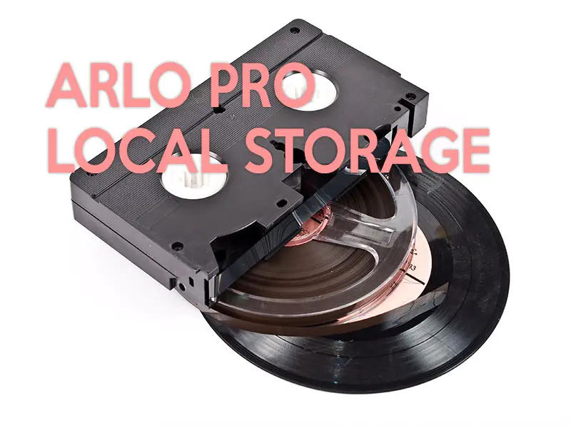 Arlo Pro Local Storage