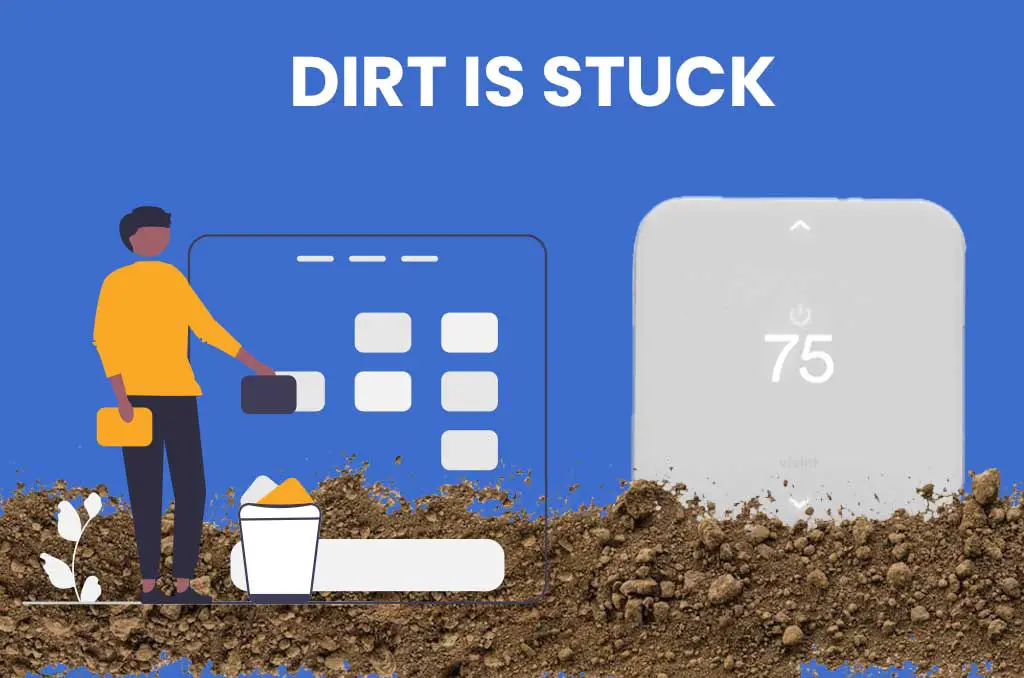 Dirt is stuck in the Vivint Thermostat