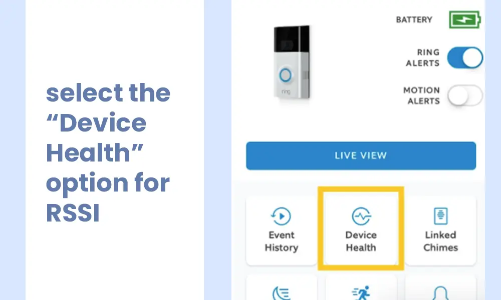 select the “Device Health” option for RSSI