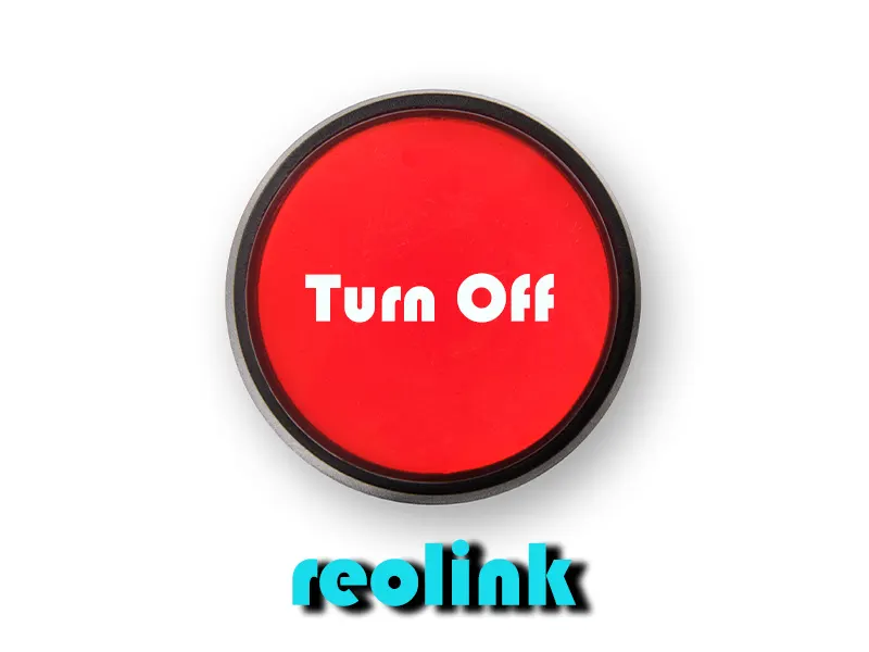 How Do I Turn Off Reolink