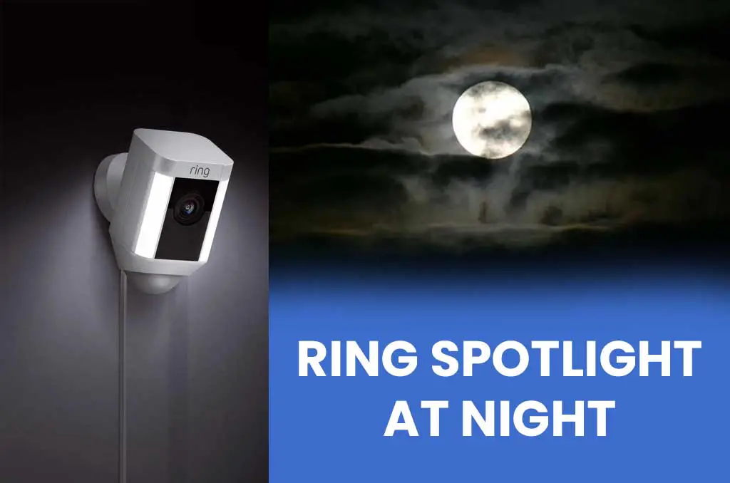 Ring Spotlight Cam At Night
