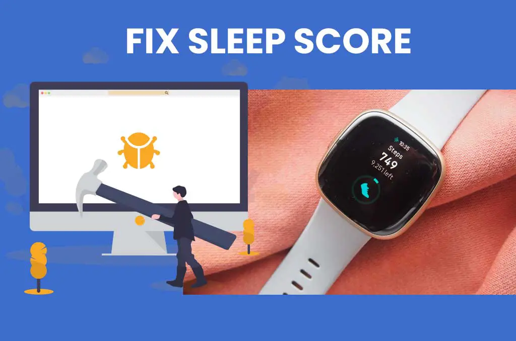 LETS fix fitbit sleep score