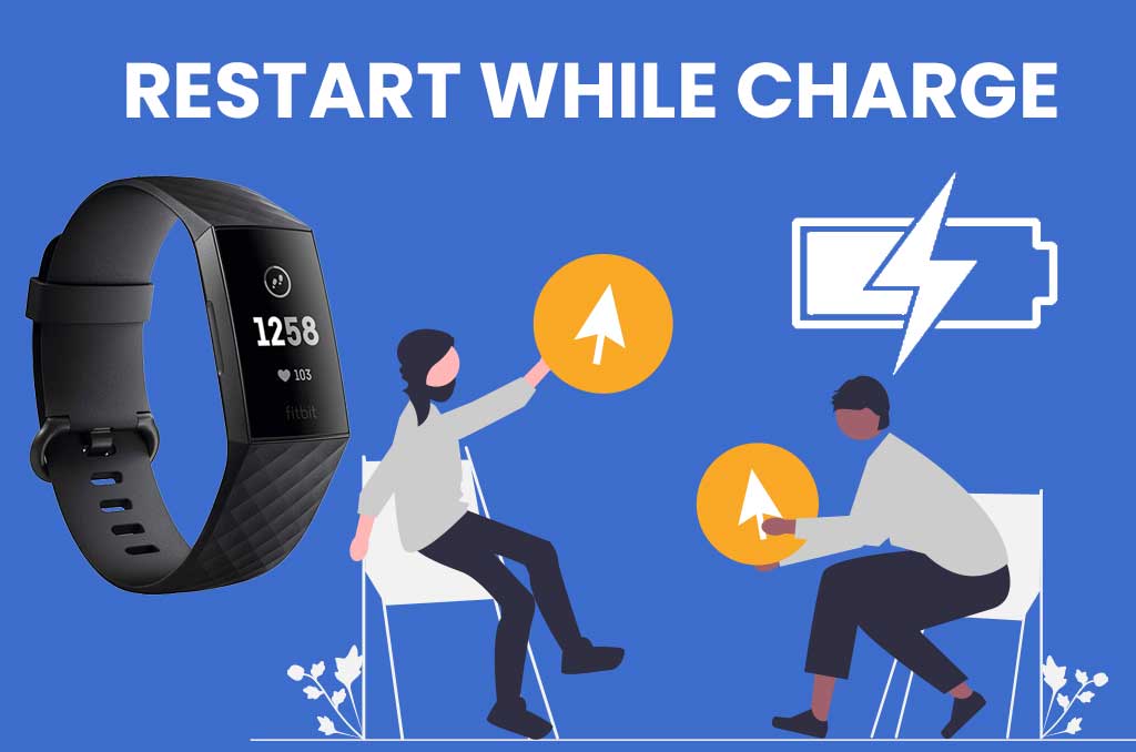 restart the fitbit while charging