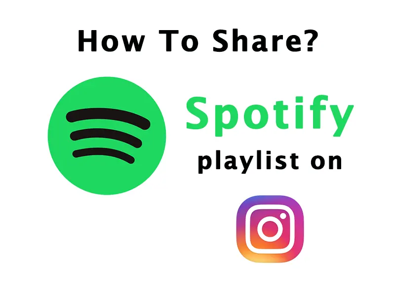 How To Share A Spotify Playlist On Instagram